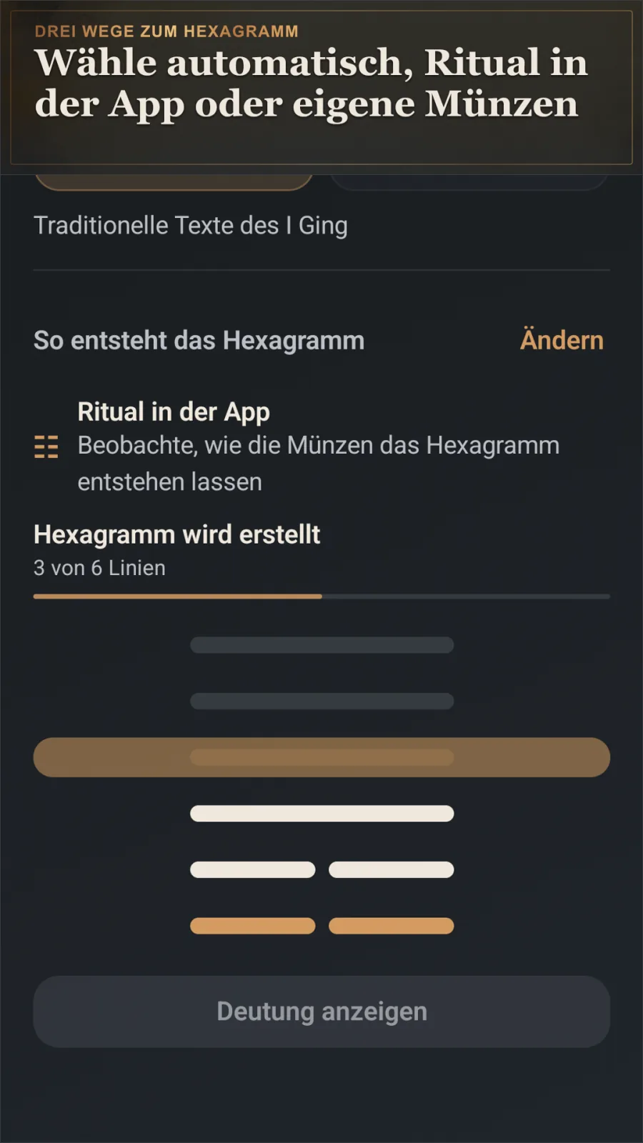 Das Münzritual in der App baut ein I-Ging-Hexagramm auf